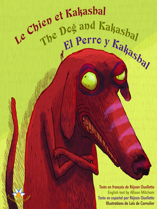 Title details for Le chien et Kakasbal by Réjean Ouellette - Available